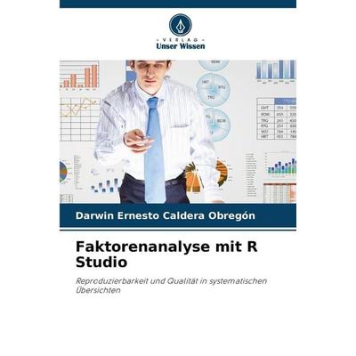 Faktorenanalyse mit R Studio, Taschenbuch von Darwin Ernesto Caldera Obregón, Verlag Unser Wissen