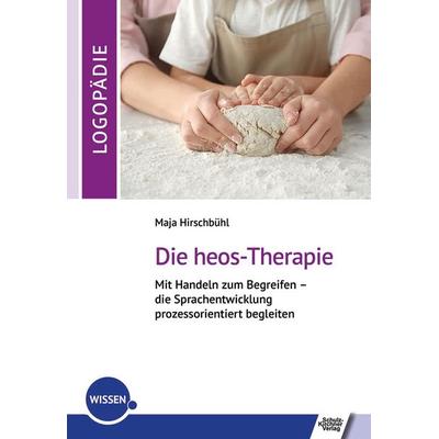 Die heos-Therapie, Taschenbuch von Maja Hirschbühl, Schulz-Kirchner, 978-3-8248-1340-7