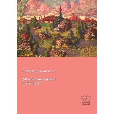 Märchen aus Estland, Taschenbuch von Friedrich Kreutzwald, SAGA, 978-3-944349-00-8