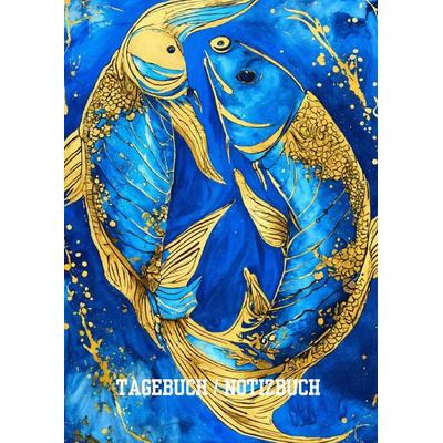 Tagebuch / Notizbuch Sternzeichen Fisch, Gebundene Ausgabe von Willi Meinecke, Tredition, 978-3-384-20756-2