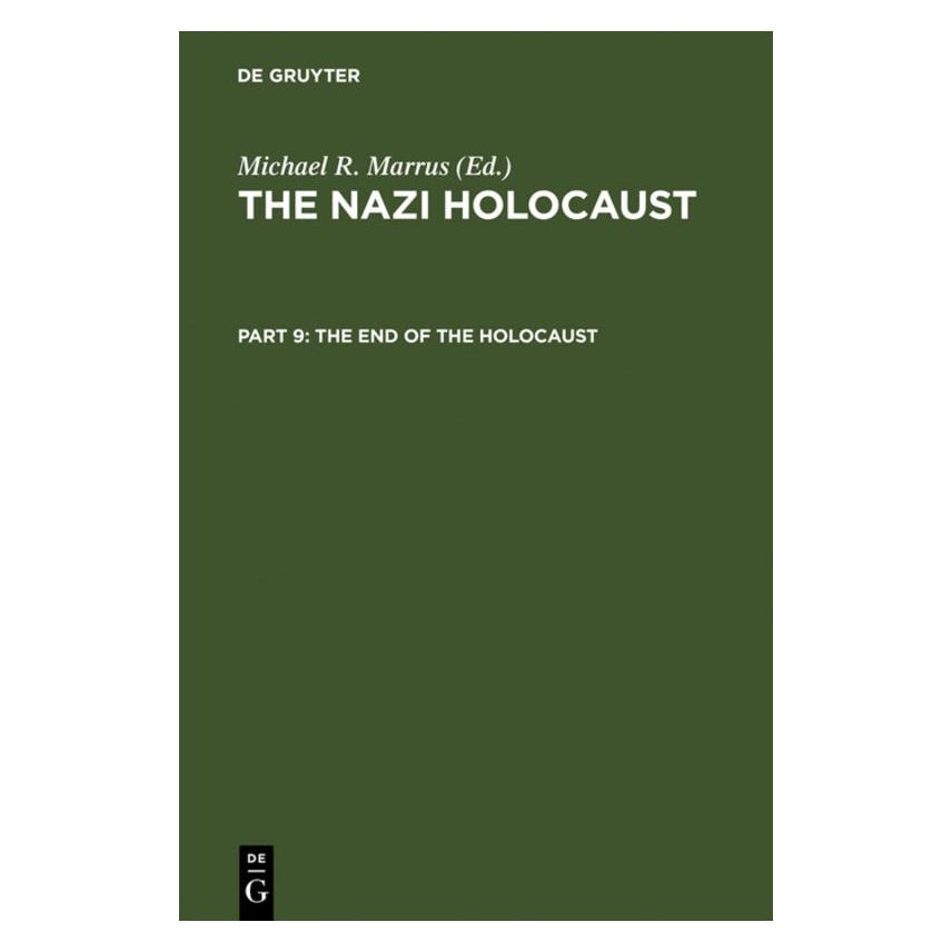 De Gruyter The End of the Holocaust (Englisch, Hardcover, Michael Robert Marrus, Robert Marrus) (67833739)