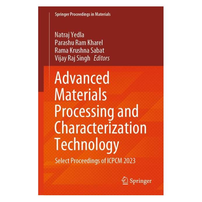 Springer Advanced Materials Processing and Characterization Technology (Englisch, Hardcover, Natraj Yedla, Parashu Ram Kharel, Rama Krushna Sabat, Vijay Raj Singh) (60388960)