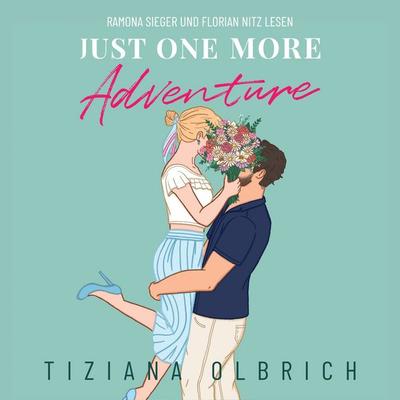 Just one more Adventure: Einladung zu einem Abenteuer - Tiziana Olbrich, Audio, 4069828214835