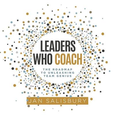 Leaders Who Coach - Jan Salisbury, Audio, 9781959162506
