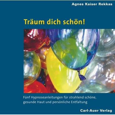 Träum dich schön! - Agnes Kaiser Rekkas, CD, 9783896708953