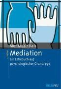 Leo Montada - Mediation: Ein Lehrbuch auf psychologischer Grundlage - Preis vom 13.10.2026 11:25:28 h