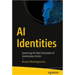 AI Identities, Fachbücher von Rosario Mastrogiacomo