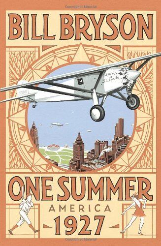 Bill Bryson - One Summer: America 1927 - Preis vom 11.10.2026 15:43:13 h