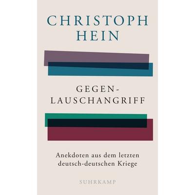 Gegenlauschangriff, Gebundene Ausgabe von Christoph Hein, Suhrkamp, 978-3-518-46993-4