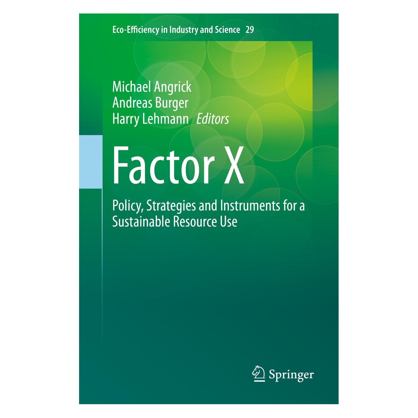 Springer Factor X (Englisch, Hardcover, Andreas Burger, Harry Lehmann, Michael Angrick) (9789400757059)