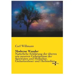 Moderne Wunder, Ratgeber von Carl Willmann