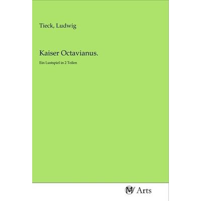 Kaiser Octavianus., Taschenbuch von , MV-Arts, 978-3-96871-421-9