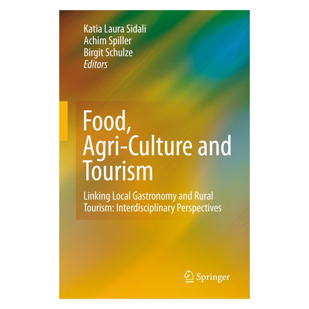 Springer Food, Agri-Culture and Tourism (Englisch, Softcover, Achim Spiller, Birgit Schulze, Katia Laura Sidali) (55574239)