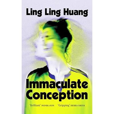 Immaculate Conception, Taschenbuch von Ling Ling Huang, Canelo Digital Publishing, 978-1-80436-999-9
