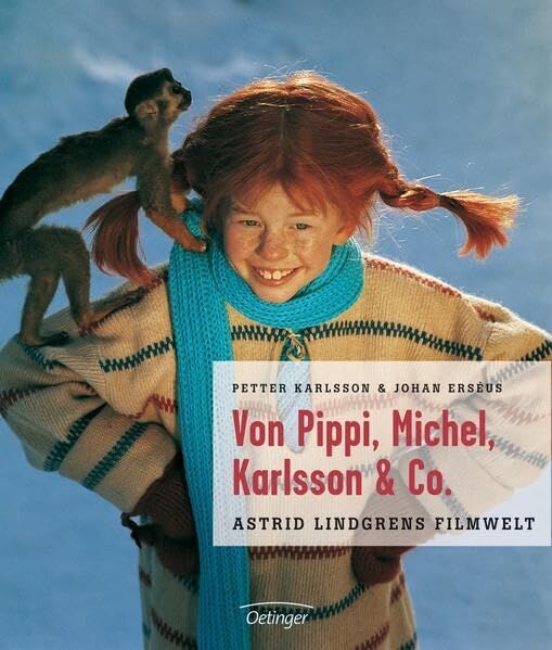 Petter Karlsson - Von Pippi, Michel, Karlsson und Co.: Astrid Lindgrens Filmwelt - Preis vom 10.10.2026 11:48:34 h