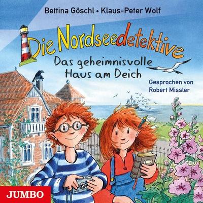 Die Nordseedetektive. Das geheimnisvolle Haus am Deich [Band 1] - Klaus-Peter Wolf,Bettina Göschl, Audio, 4057664029966