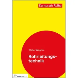 Rohrleitungstechnik, Fachbücher von Walter Wagner