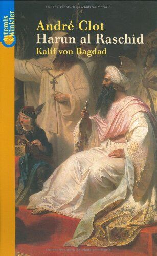 Andre Clot - Harun al Raschid. Kalif von Bagdad - Preis vom 09.10.2026 07:28:09 h