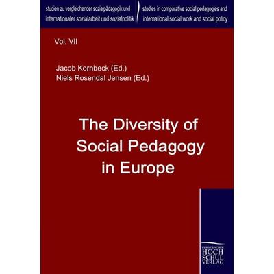 The Diversity of Social Pedagogy in Europe, Taschenbuch von Jacob Kornbeck, EHV Academicpress, 978-3-941482-34-0