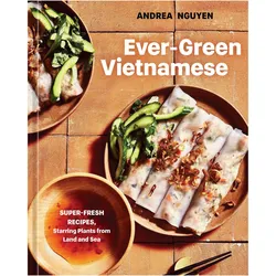 Ever-Green Vietnamese, Ratgeber von Andrea Nguyen