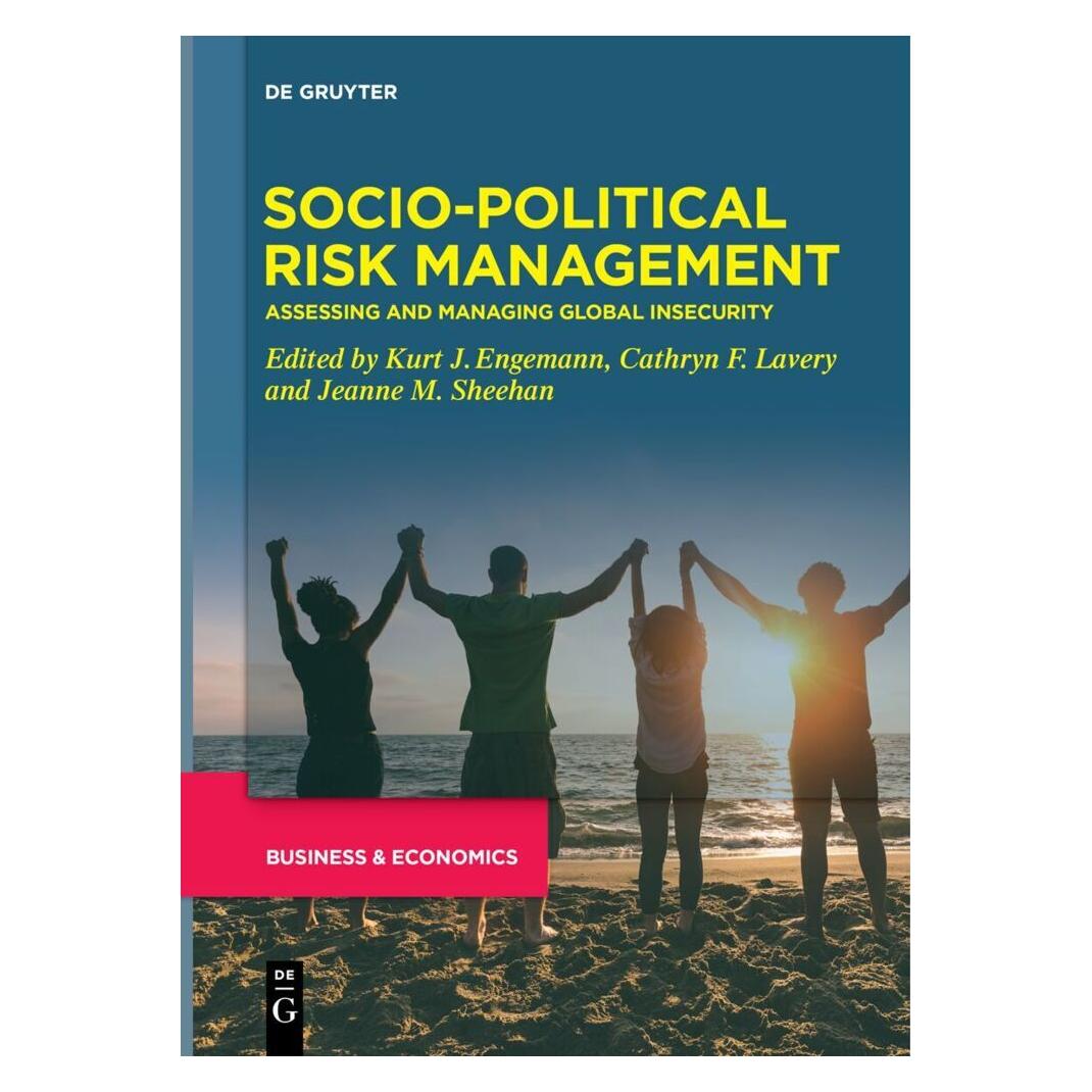 De Gruyter Developments in Managing and Exploiting Risk / Socio-Political Risk Management (Englisch, Softcover, Kurt J. Engemann) (49106083)