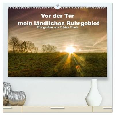 Vor der Tür mein ländliches Ruhrgebiet (hochwertiger Premium Wandkalender 2027 DIN A2 quer), Kunstdruck in Hochglanz