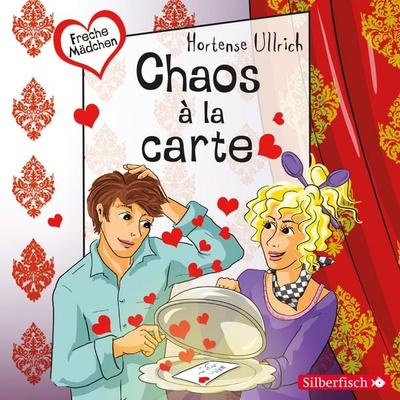 Freche Mädchen - Chaos á la carte - Hortense Ullrich, Audio, 9783844909838