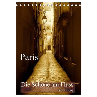 Paris - Die Schöne am Fluss (Tischkalender 2027 DIN A5 hoch), CALVENDO Monatskalender