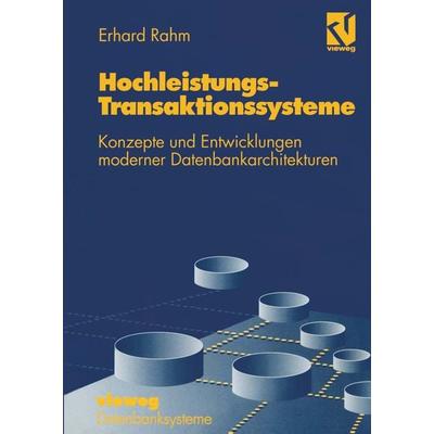Hochleistungs-Transaktionssysteme, Taschenbuch von Erhard Rahm, Vieweg & Teubner, 978-3-528-05343-7