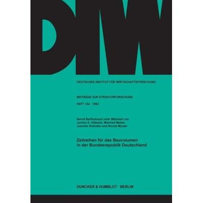 Zeitreihen für das Bauvolumen in der Bundesrepublik Deutschland., Taschenbuch von Nicolai Mynter,Bernd Bartholmai, Duncker & Humblot,