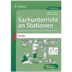Sachunterricht an Stationen Spezial Familie, Schulbücher von Sandra Sommer, Markus Sommer