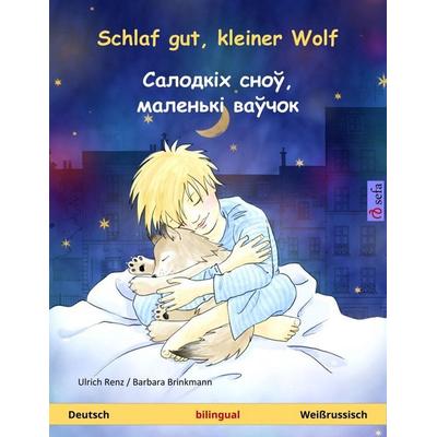 Schlaf gut, kleiner Wolf - , (Deutsch - Weißrussisch), Taschenbuch von Ulrich Renz, Sefa Verlag, 978-3-7399-3349-8