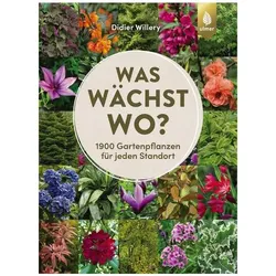 Was wächst wo?, Ratgeber von Didier Willery