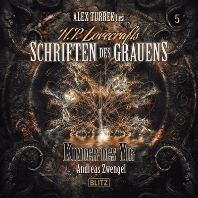 H. P. Lovecrafts Schriften des Grauens - Folge 5: Kinder des Yig - Andreas Zwengel, Audio, 9783689844141