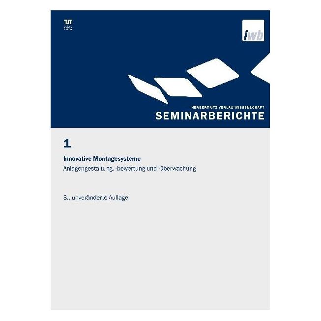 UTZ Verlag Innovative Montagesysteme - Anlagengestaltung, -bewertung und -überwachung (Deutsch, Softcover, Gunther Reinhart, Joachim Milberg) (55888173)