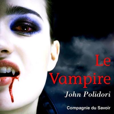 Le Vampire - John Polidori, Audio, 9782821102521