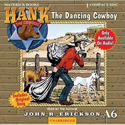 The Dancing Cowboy - John R. Erickson, CD, 9781591886860