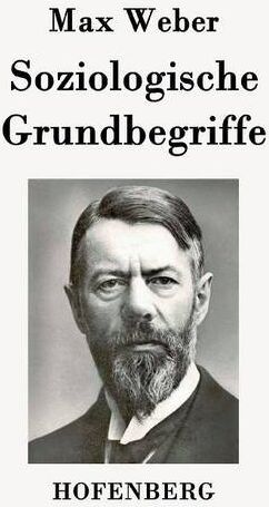 Max Weber - Soziologische Grundbegriffe - Preis vom 09.10.2026 07:28:09 h