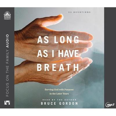 As Long as I Have Breath - Bruce Gordon, CD, 9781685923105