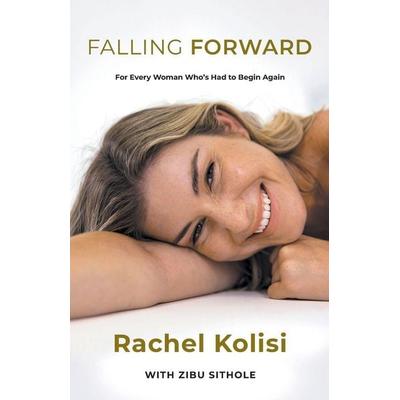 Falling Forward, Taschenbuch von Rachel Kolisi, Pan MacMillan, 978-0-639-88174-4