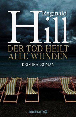 Reginald Hill - Der Tod heilt alle Wunden: Kriminalroman - Preis vom 11.10.2026 15:43:13 h