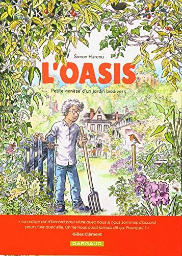 L'oasis : petite genèse d'un jardin biodivers - Preis vom 12.10.2026 11:37:12 h