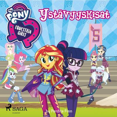 My Little Pony - Equestria Girls - Ystävyyskisat - Perdita Finn, Audio, 9788726389159