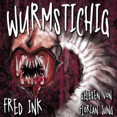 Wurmstichig - Fred Ink, Audio, 4066004439068