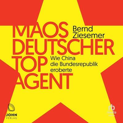 Maos deutscher Topagent - Bernd Ziesemer, Audio, 9783963841347