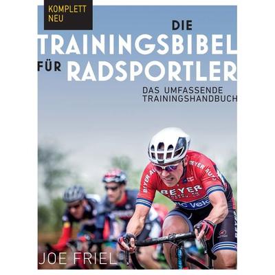 Die Trainingsbibel für Radsportler, Taschenbuch von Joe Friel, Covadonga Verlag, 978-3-95726-035-2
