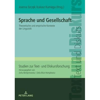 Sprache und Gesellschaft, Gebundene Ausgabe von , Peter Lang GmbH, Internationaler Verlag der Wissenschaften, 978-3-631-81414-7