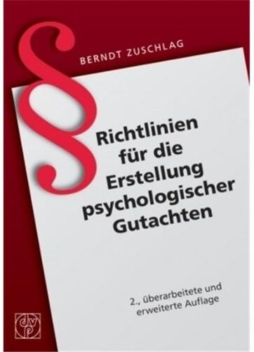 Berndt Zuschlag - Richtlinien für die Erstellung psychologischer Gutachten - Preis vom 09.10.2026 07:28:09 h
