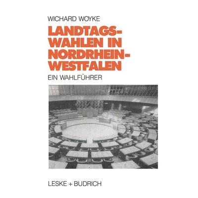 Landtagswahlen in Nordrhein-Westfalen, Taschenbuch von Wichard Woyke, VS Verlag für Sozialwissenschaften, 978-3-8100-0858-9