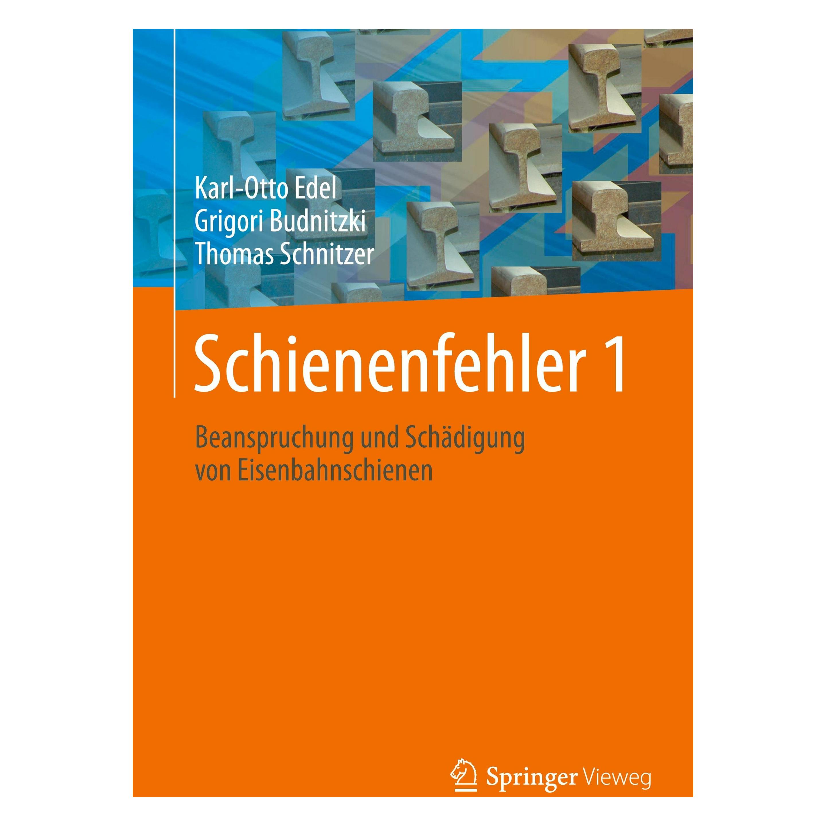 Springer Schienenfehler 1 (Deutsch, Hardcover, Grigori Budnitzki, Karl-Otto Edel, Thomas Schnitzer) (9783662586594)